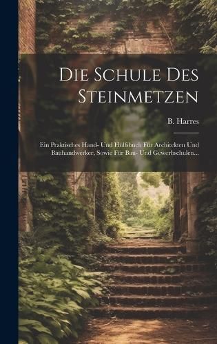 Schule Des Steinmetzen By Harres 9781020127335 (Hardback)