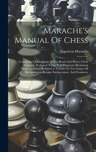 Marache's Manual Of Chess By Marache 9781020129247 (Hardback)