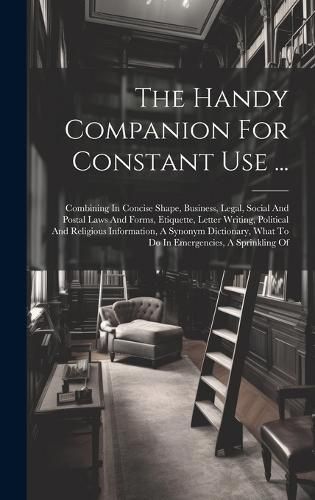 Handy Companion For Constant Use ... By Anonymous 9781020168949