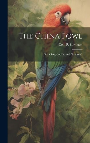 China Fowl By Burnham 9781020170560 (Hardback)