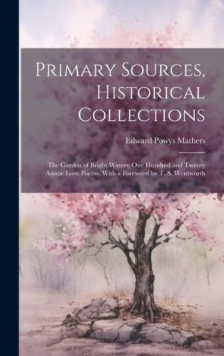 Primary Sources, Historical Collections By Mathers 9781020176142