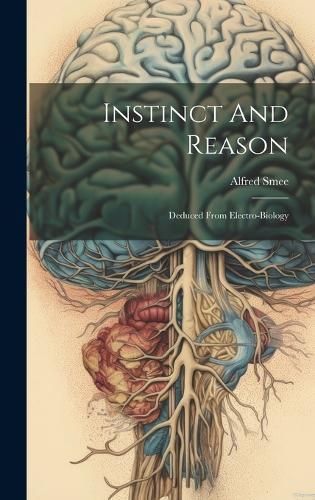 Instinct And Reason By Smee 9781020183690 (Hardback)