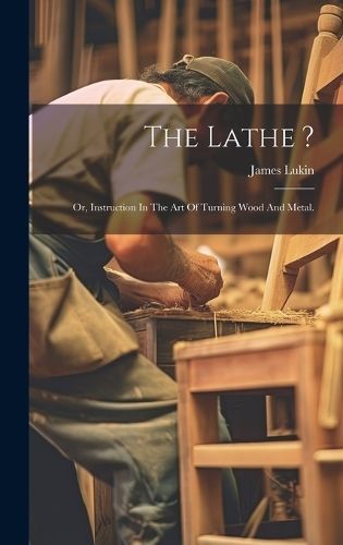Lathe ? By Lukin 9781020184307 (Hardback)