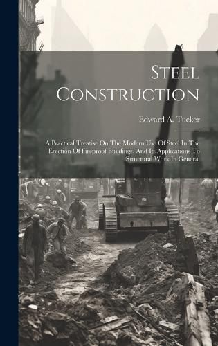 Steel Construction By Tucker 9781020196546 (Hardback)