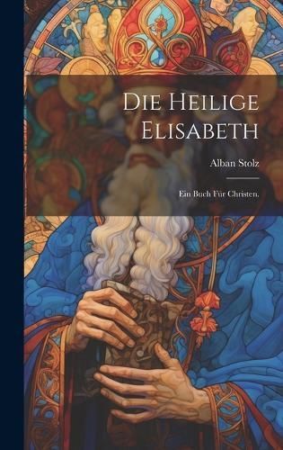 heilige Elisabeth By Stolz 9781020233623 (Hardback)