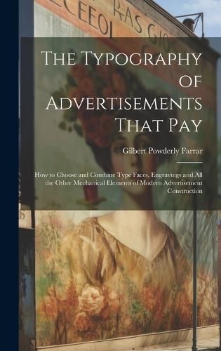 Typography of Advertisements That Pay By Farrar 9781020241031