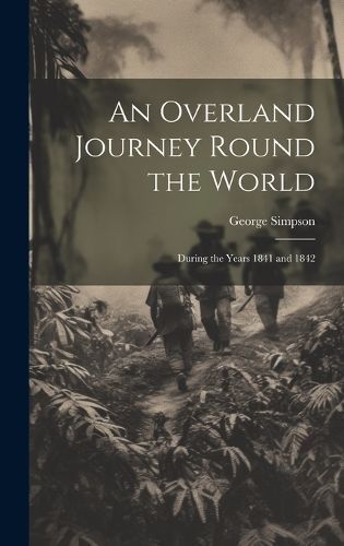 Overland Journey Round the World By Simpson 9781020258213 (Hardback)