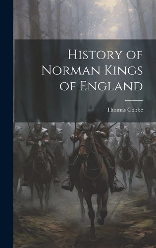 History of Norman Kings of England By Cobbe 9781020265655 (Hardback)