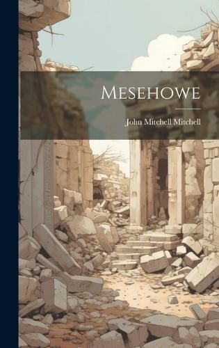 Mesehowe By Mitchell 9781020274985 (Hardback)