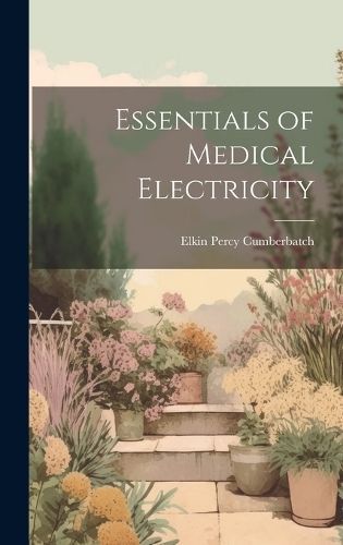 Essentials of Medical Electricity By Cumberbatch 9781020294167