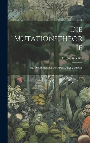 Mutationstheorie By De Vries 9781020296444 (Hardback)