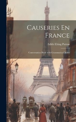 Causeries En France By Pattou 9781020300097 (Hardback)