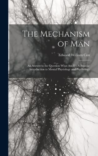 Mechanism of Man By Cox 9781020306006 (Hardback)