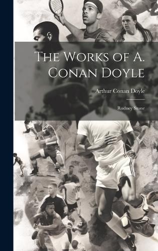 Works of A. Conan Doyle By Doyle 9781020315732 (Hardback)