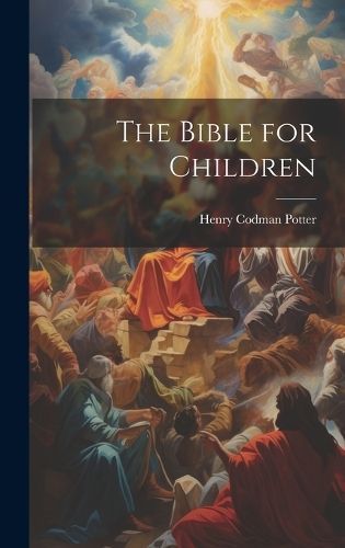 Bible for Children By Potter 9781020334511 (Hardback)