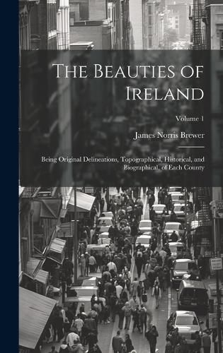 Beauties of Ireland By Brewer 9781020338342 (Hardback)