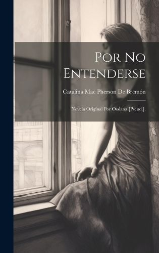 Por No Entenderse By de Bremón 9781020341885 (Hardback)