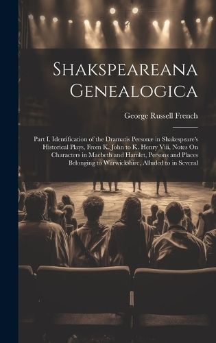 Shakspeareana Genealogica By French 9781020342479 (Hardback)
