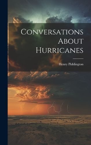 Conversations About Hurricanes By Piddington 9781020346262 (Hardback)