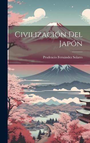 Civilización Del Japón By Solares 9781020363337 (Hardback)
