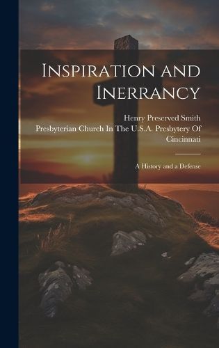 Inspiration and Inerrancy By Smith 9781020380099 (Hardback)