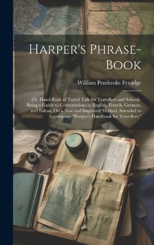 Harper's Phrase-Book By Fetridge 9781020383694 (Hardback)