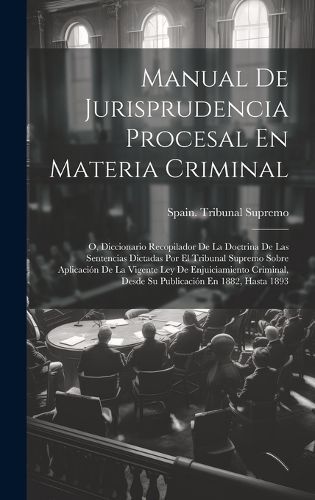 Manual De Jurisprudencia Procesal En Materia Criminal 9781020390562