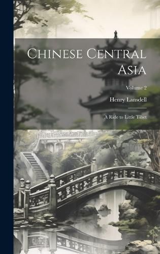 Chinese Central Asia By Lansdell 9781020393976 (Hardback)