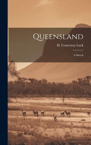 Queensland By Luck 9781020407383 (Hardback)