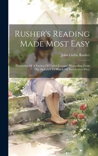 Rusher's Reading Made Most Easy By Rusher 9781020414152 (Hardback)