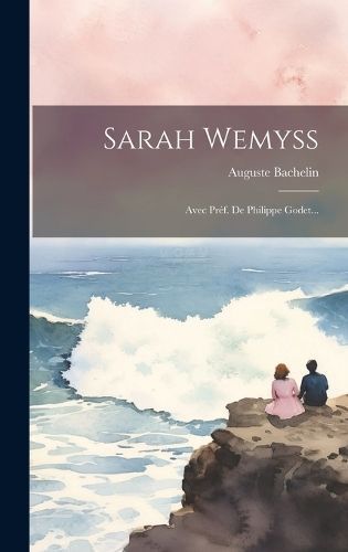 Sarah Wemyss By Bachelin 9781020424250 (Hardback)