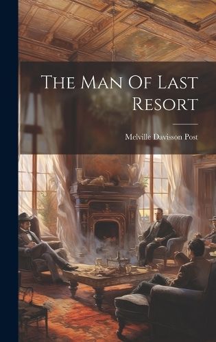 Man Of Last Resort By Post 9781020434570 (Hardback)