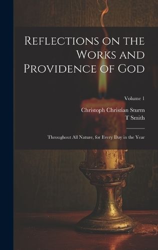 Reflections on the Works and Providence of God By Sturm 9781020486333