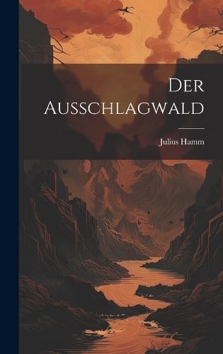 Ausschlagwald By Hamm 9781020504730 (Hardback)