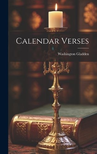Calendar Verses By Gladden 9781020538056 (Hardback)