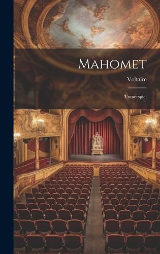Mahomet By Voltaire 9781020554599 (Hardback)