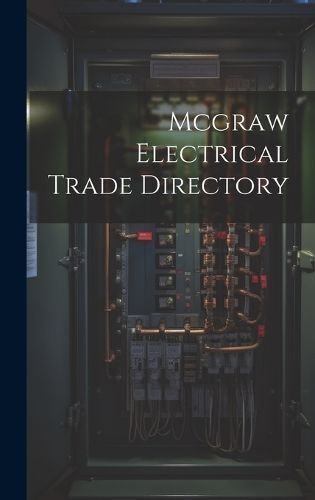 Mcgraw Electrical Trade Directory By Anonymous 9781020556517