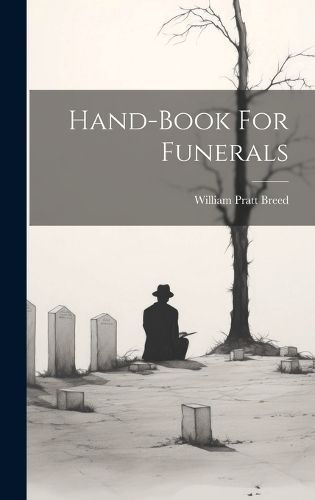 Hand-book For Funerals By Breed 9781020574375 (Hardback)