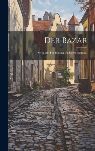 Bazar By Anonymous 9781020590771 (Hardback)