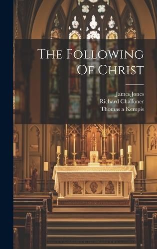 Following Of Christ By Kempis 9781020613432 (Hardback)