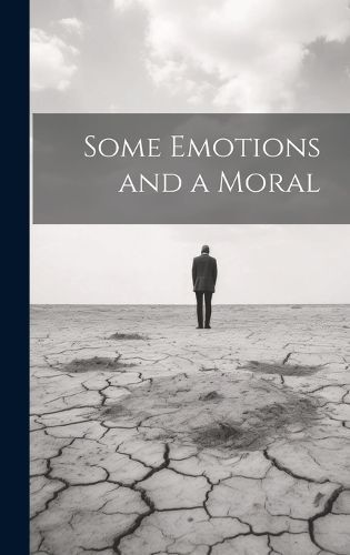 Some Emotions and a Moral By Anonymous 9781020648144 (Hardback)
