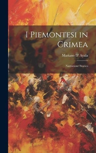 I Piemontesi in Crimea By Ayala 9781020652448 (Hardback)