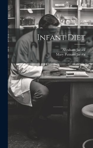 Infant Diet By Jacobi 9781020666827 (Hardback)