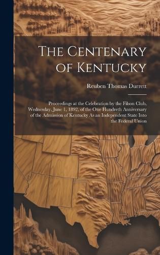 Centenary of Kentucky By Durrett 9781020668104 (Hardback)