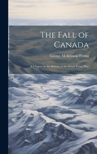 Fall of Canada By Wrong 9781020673221 (Hardback)