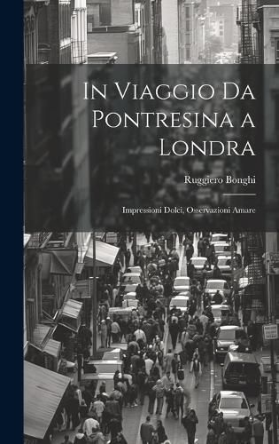 In Viaggio Da Pontresina a Londra By Bonghi 9781020681882 (Hardback)