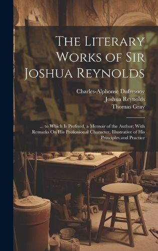 Literary Works of Sir Joshua Reynolds By Mason 9781020691065