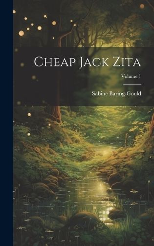 Cheap Jack Zita; Volume 1 By Baring-Gould 9781020701597 (Hardback)
