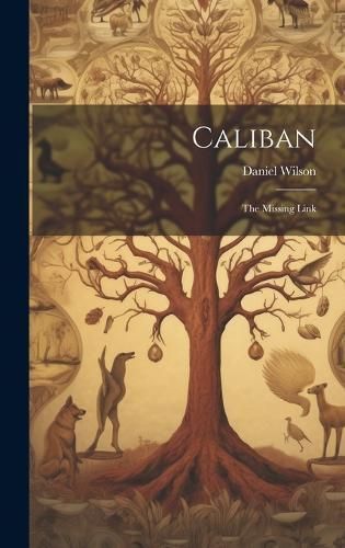 Caliban By Wilson 9781020705052 (Hardback)
