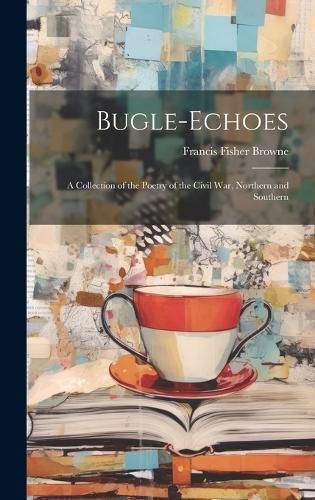 Bugle-Echoes By Browne 9781020708022 (Hardback)